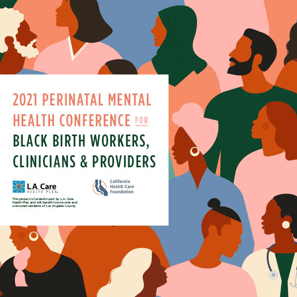 Maternal Mental Health NOW | Improving Outcomes Project Black Birth Workers Conference